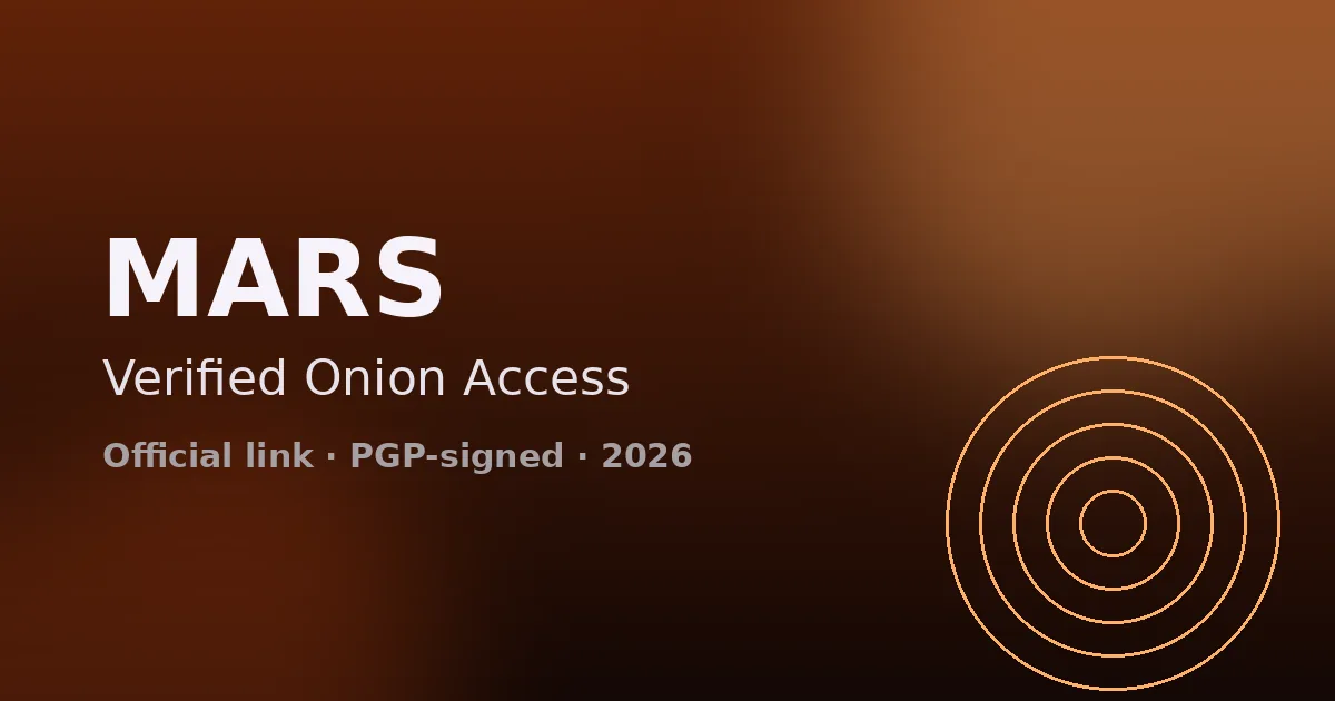 Mars Market verified link 2026 — official Tor onion and I2P access